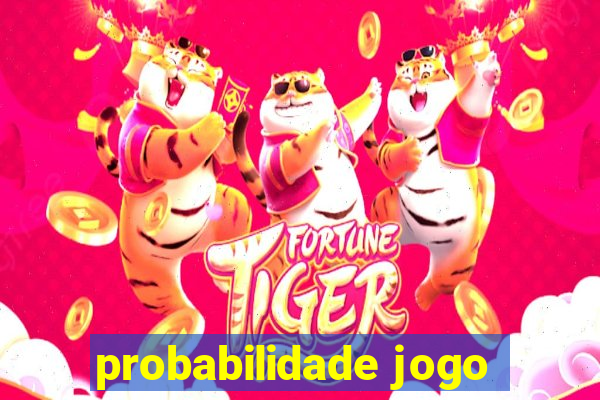 probabilidade jogo